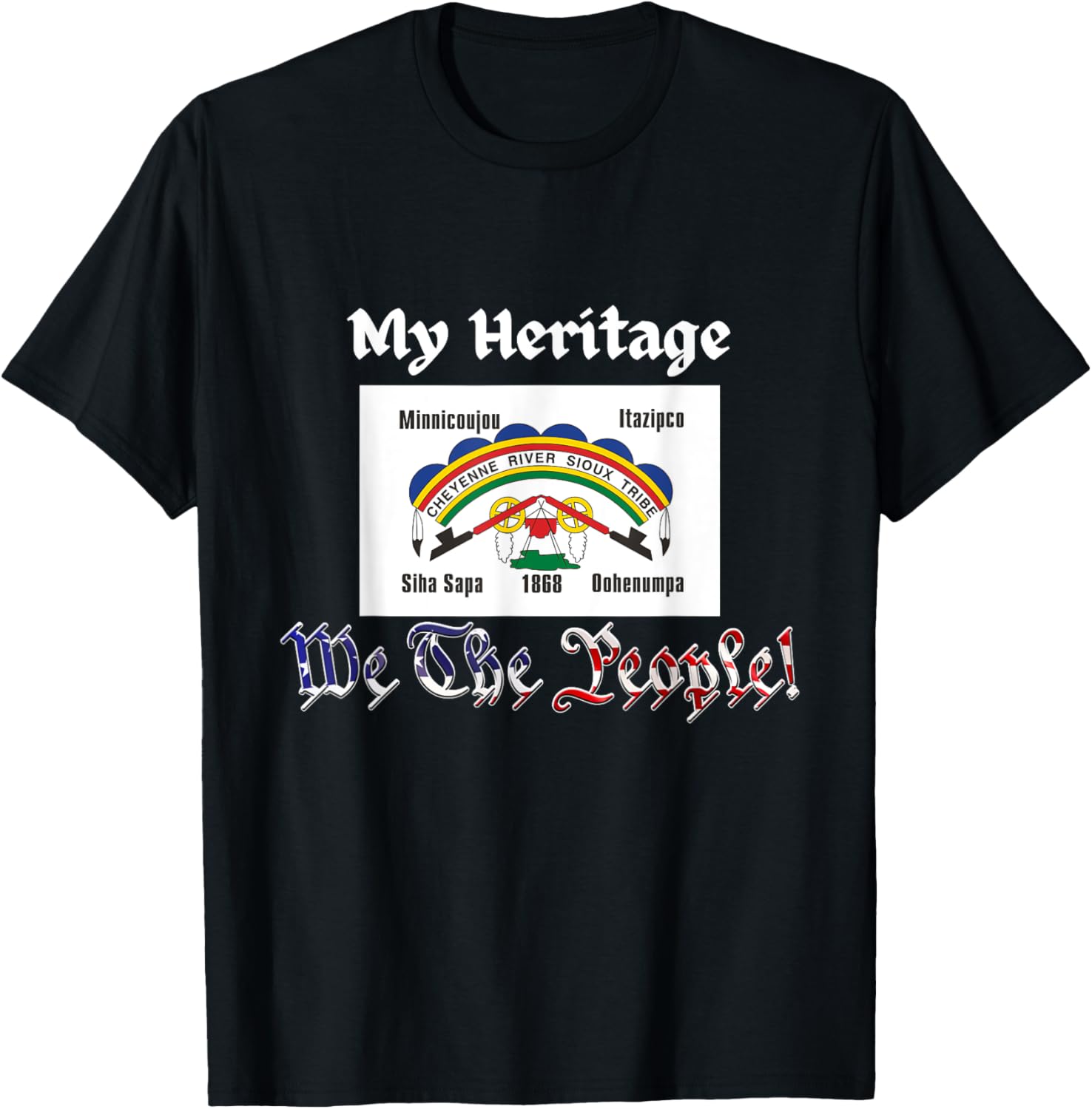 We The People Cheyenne River Sioux Tribe Heritage Usa