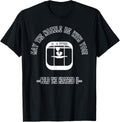 Mens May Nozzle Be With You 3D Printer Tee Heatbed Nerd Geek