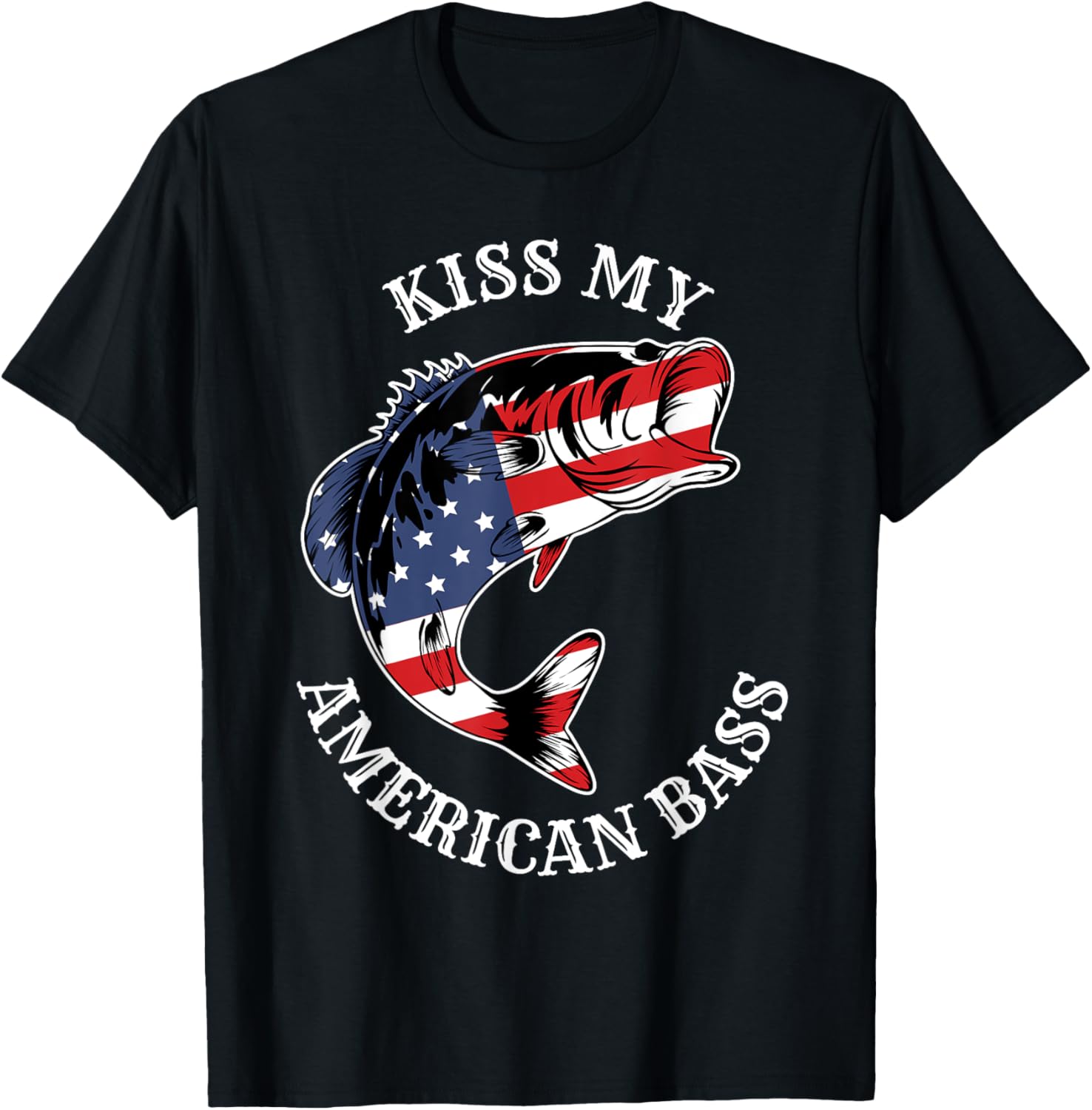 Kiss My American Bass Funny Fishing Redneck Patriot Usa