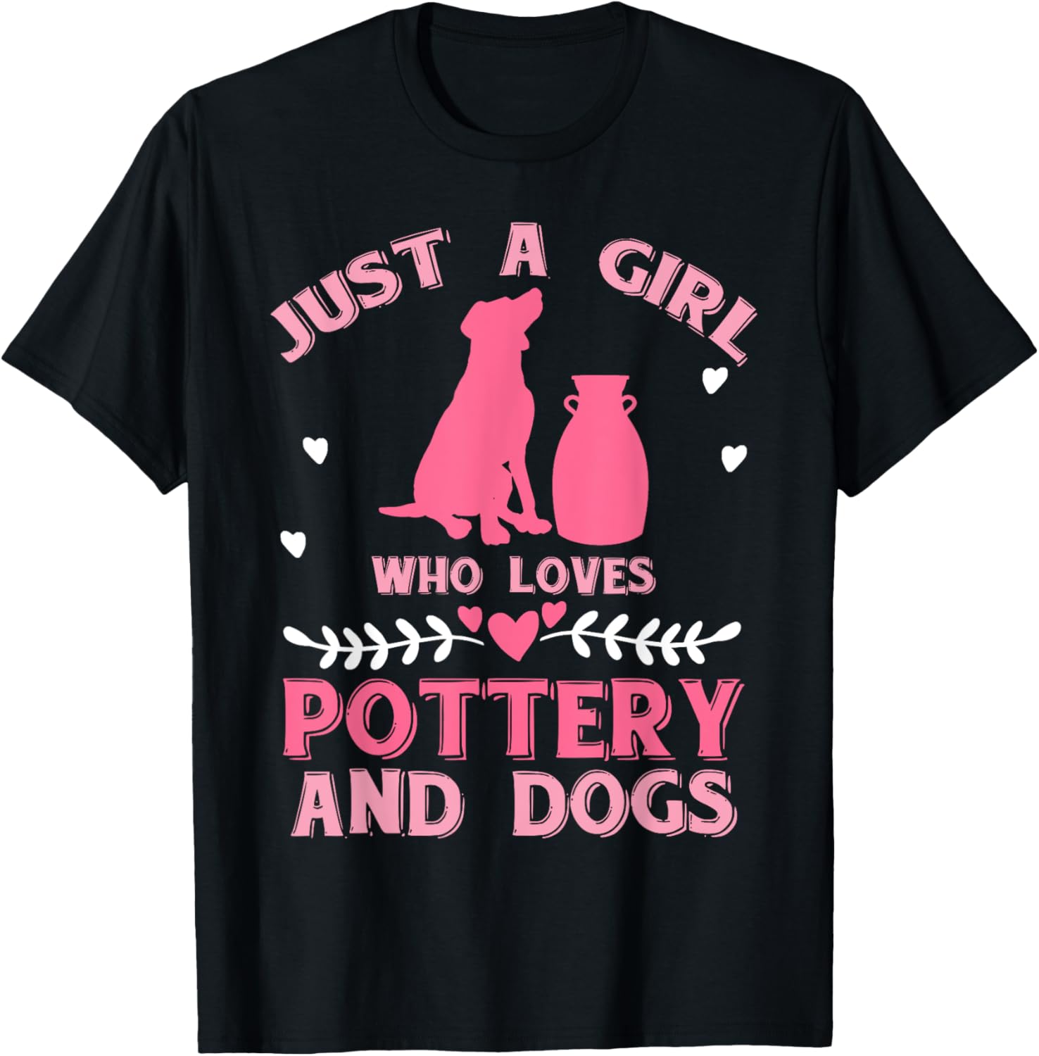 Just A Girl Who Loves Dogs Pottery