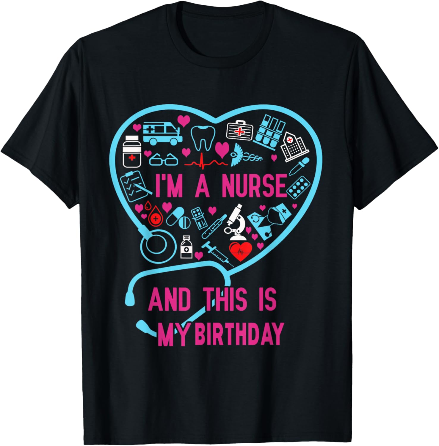 I Am A Nurse This Is My Birthday Birthday Nurse