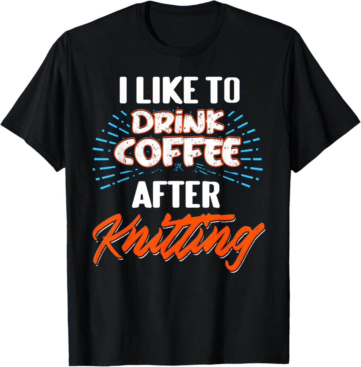 Drink Coffee After Knitting Funny Yarn Lover Combo