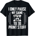 Funny 3D Printing Shirt A 3D Printer Enthusiast