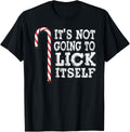 Its Not Going To Lick Itself Candy Cane Christmas Xmas