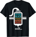 3D Printer Design Slice Print Repair Repeat Funny 3D Print