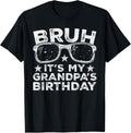 Bruh It's My Grandpa's Birthday Funny Sunglasses Birthday Kids Design 44