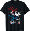 Red White Vodka Funny Alcohol Usa 4Th July