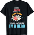 I Rescue Yarn Trapped in Yarn Shop Funny Knitting Crocheting