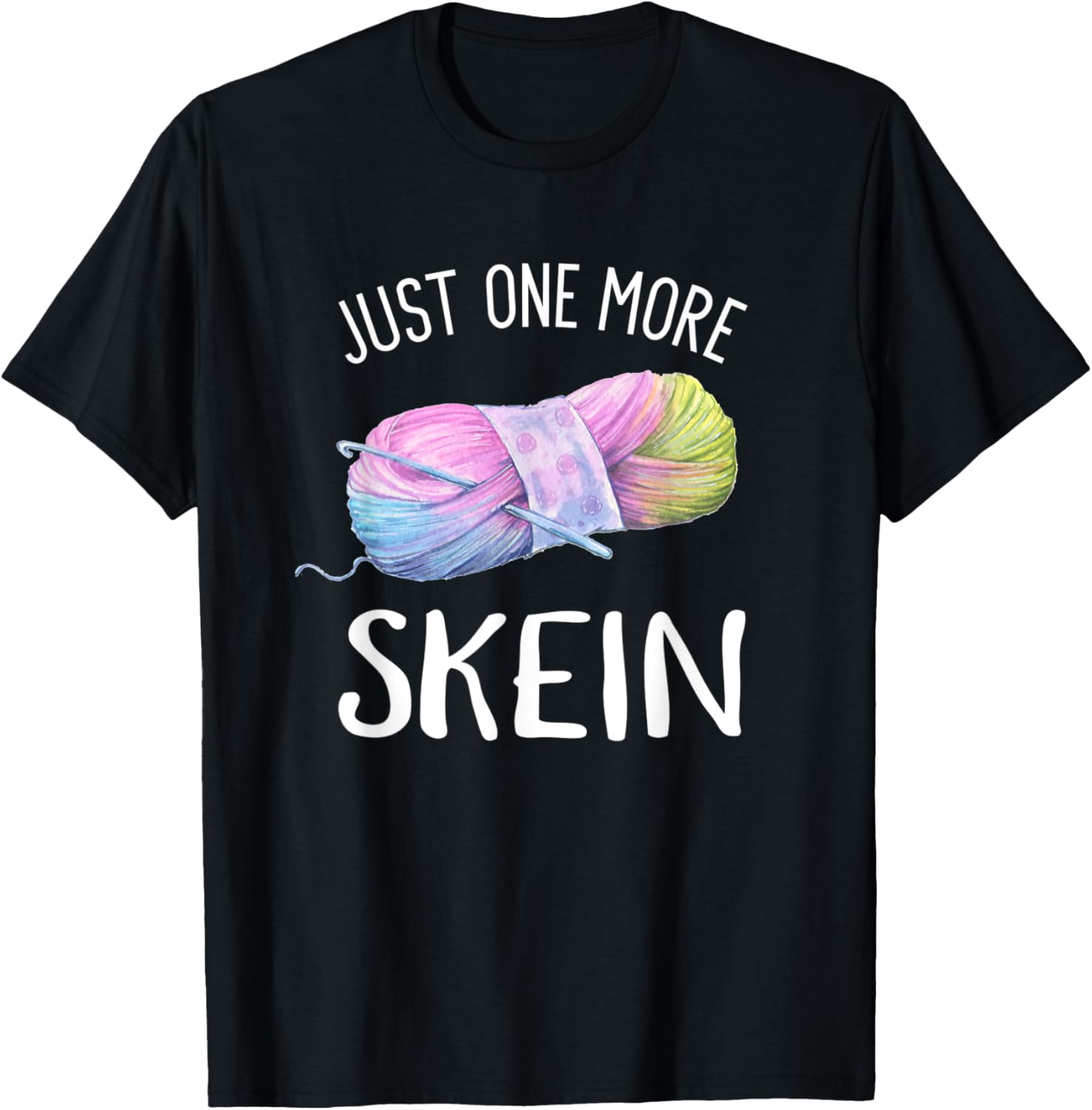 Just One More Skein - Knitting and Crocheting Yarn Hoarder