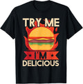 Try Me Im Delicious Burger Maker