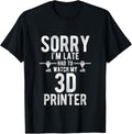 Sorry I U2019M Late Had To Watch My 3D Printer 3D Printing