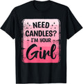 Need Candles I'm Your Girl Wax Craft Crafting Candle Maker