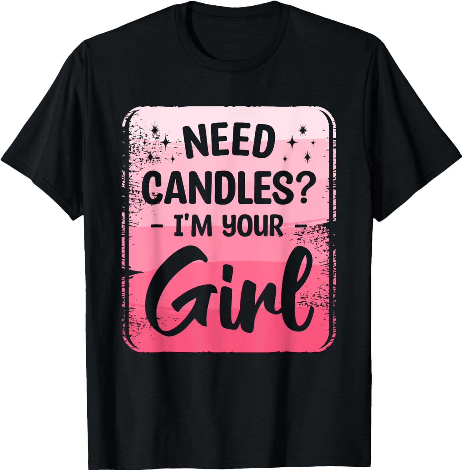 Need Candles I'm Your Girl Wax Craft Crafting Candle Maker