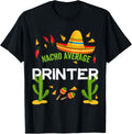 Nacho Average Printer Cinco De Mayo