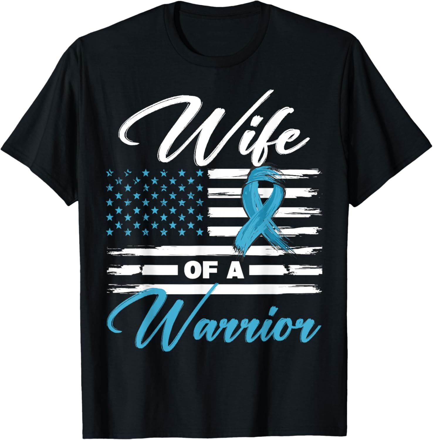 Wife Of A Warrior Usa Flag Prostate Cancer Awareness
