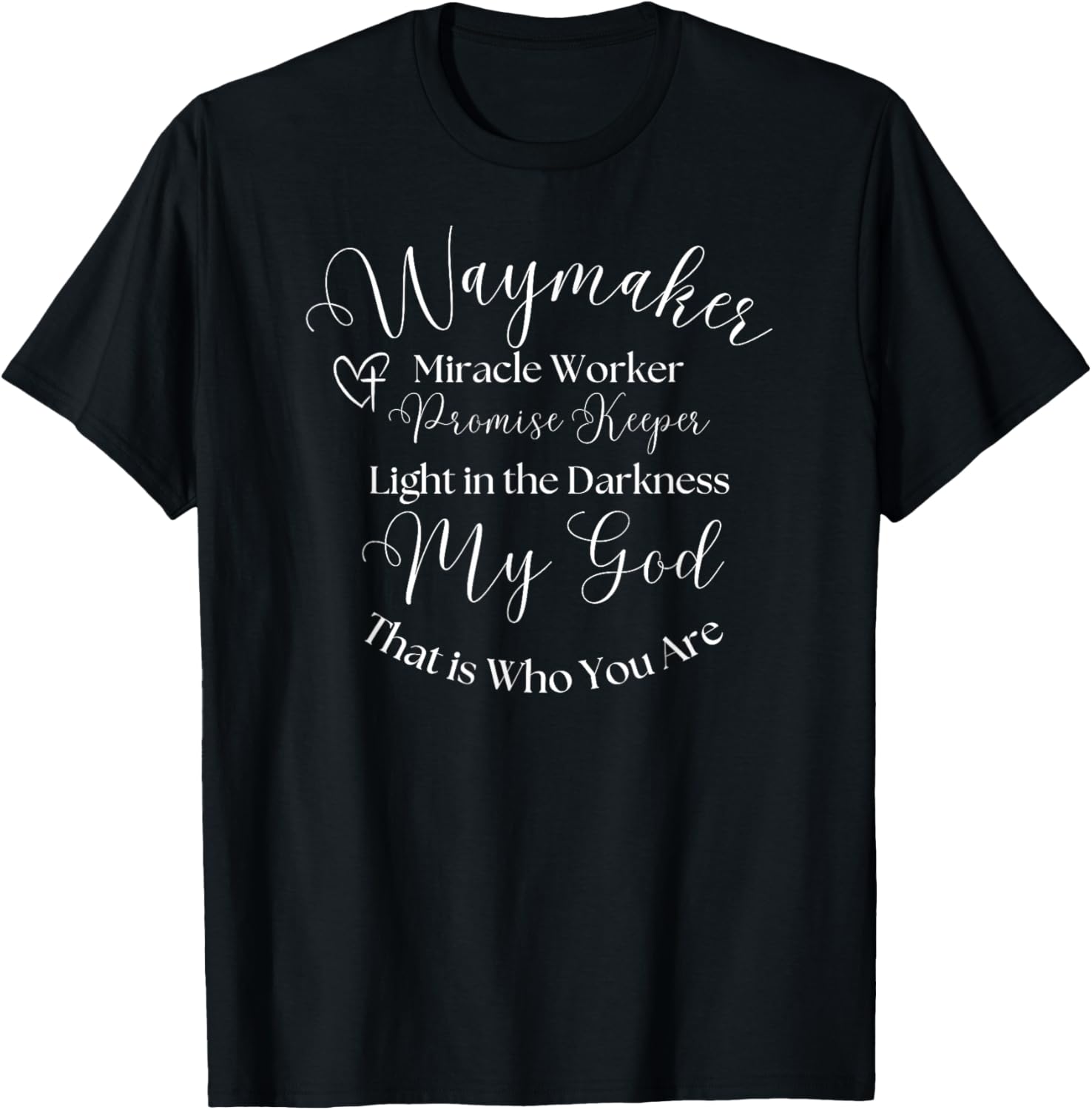 Waymaker Miracle Worker Promise Keeper My God Christian