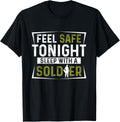 Army Veteran   Feel Safe Tonight Sleep With A Soldier