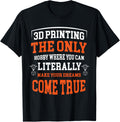 3D Printing Only Hobby Print Funny 3D Printer Costume