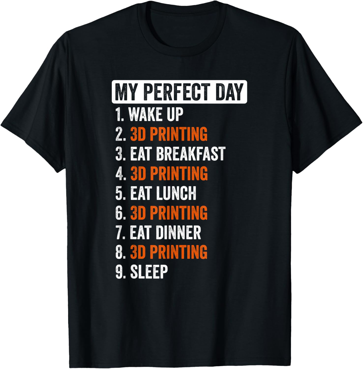 Perfect Day Shirt 3D Printing Gifts Men Women
