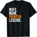 Wife Mom Printer Legend Funny Occupation Office Womens