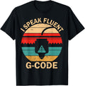 3D Printer I Speak Fluent G Code 3D Printing