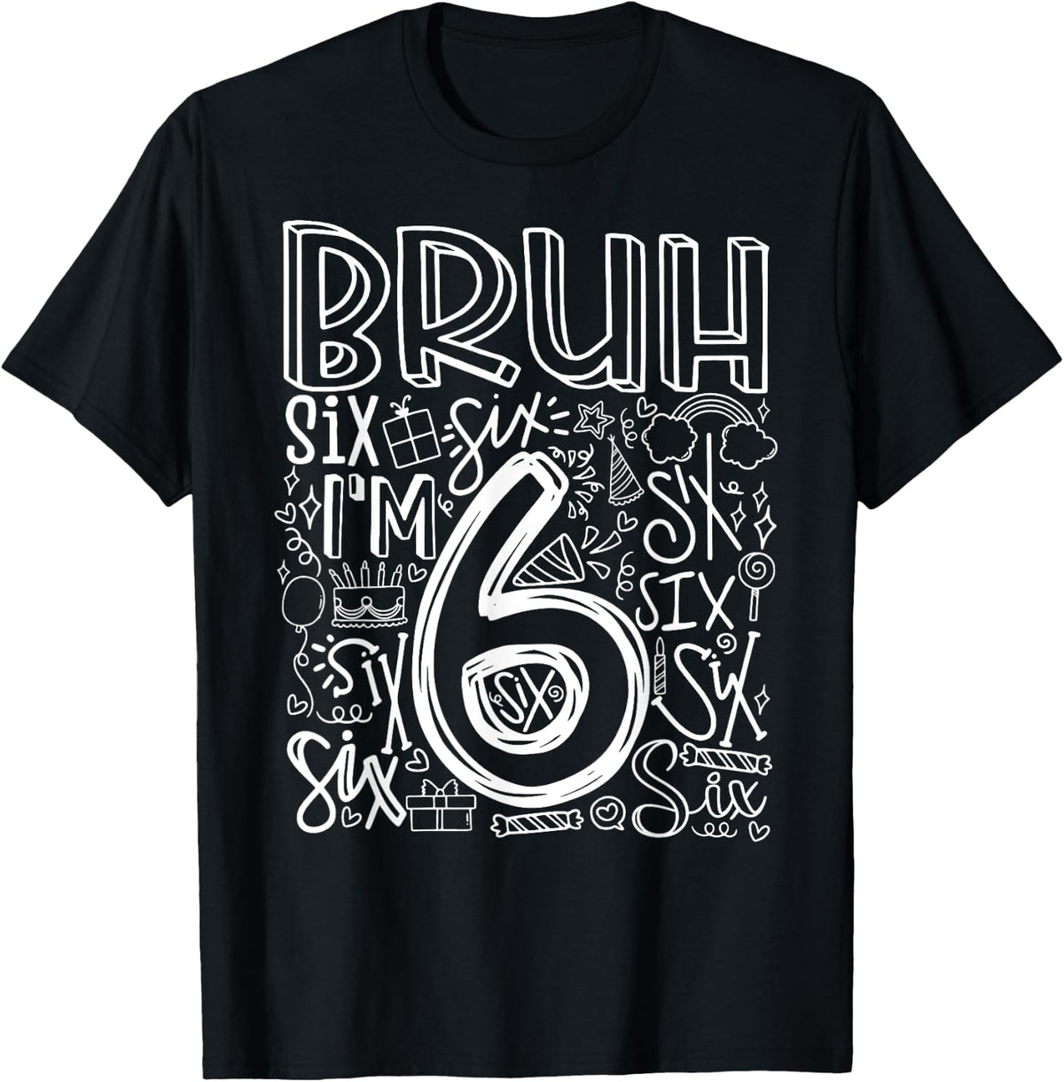 Bruh I'm 6 Year Old Kids Boys Six Birthday Boy 6th Birthday Bro Design 310