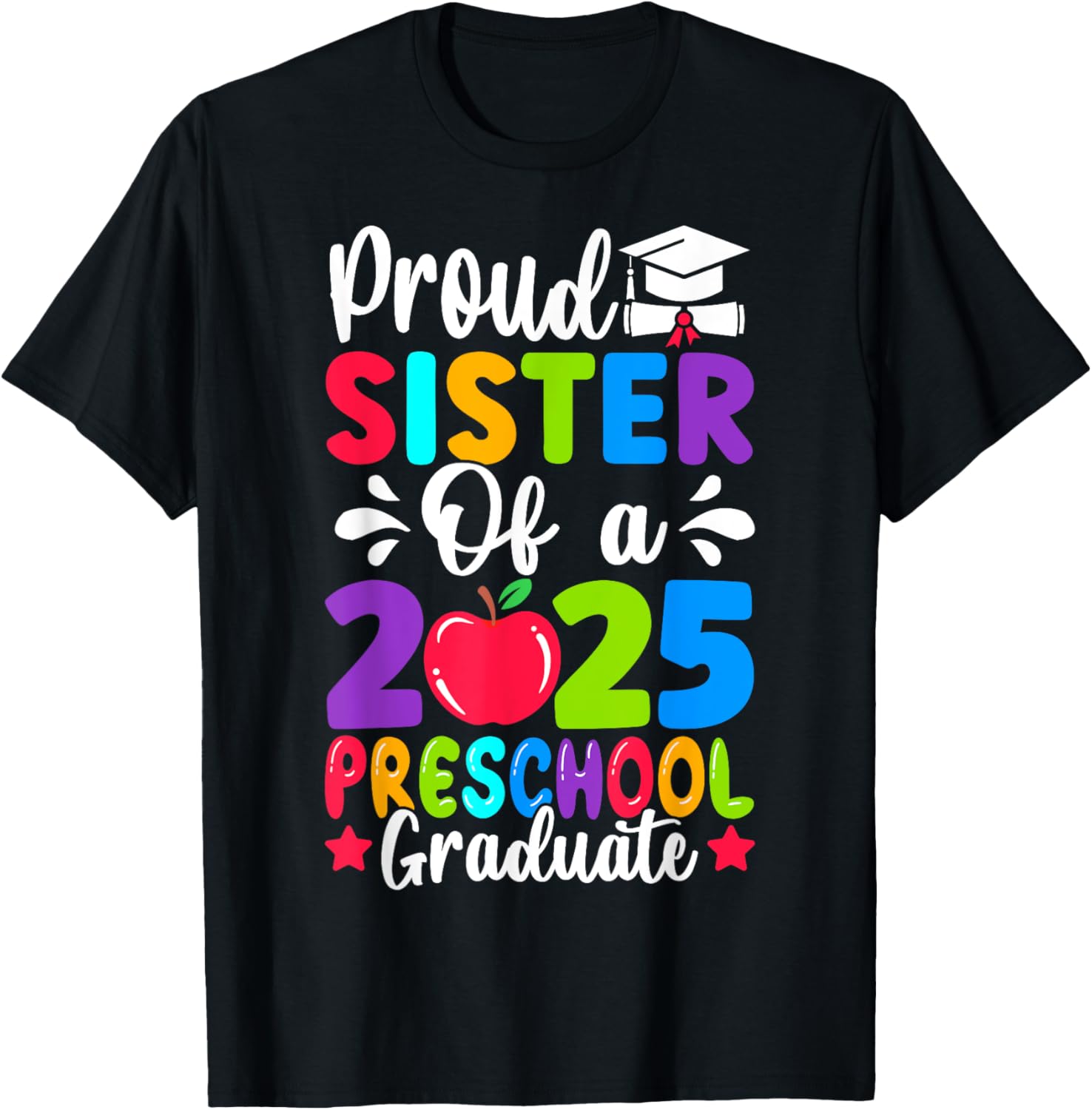 Proud Sister Class Of 2025 Preschool Graduate Graduation