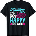Knitting Is My Happy Place Knittng Needle Yarn Knitting