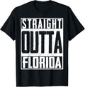 Straight Outta Florida Us Usa Fan Pride Miami America