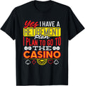 Casino Retirement Shirt Retirement Plan Quote Funny Gifts