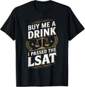 Buy Me A Drink I Passed The Lsat Funny Lsat