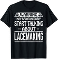 May Spontaneously Start Talking About Lacemaking Lace Maker