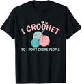 Funny Cute Crochet I Just Need Coffee and My Crochet Yarn