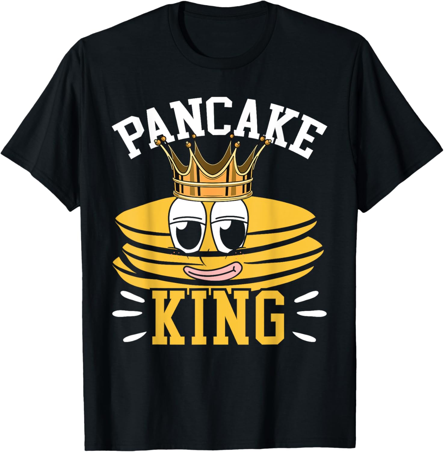 Pancake King Pancake Maker Pancakes Food Lover