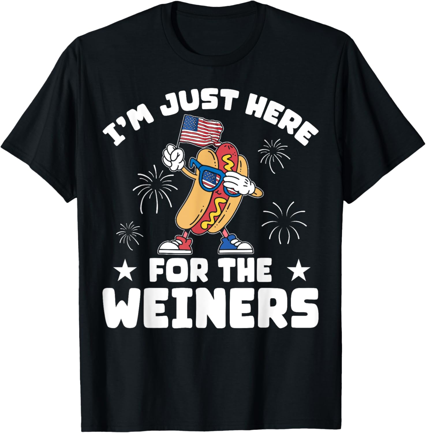 Usa Im Just Here For The Weiners Funny 4Th Of July