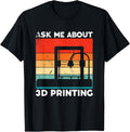 Ask Me About 3D Printing Funny 3D Print Printer Filament