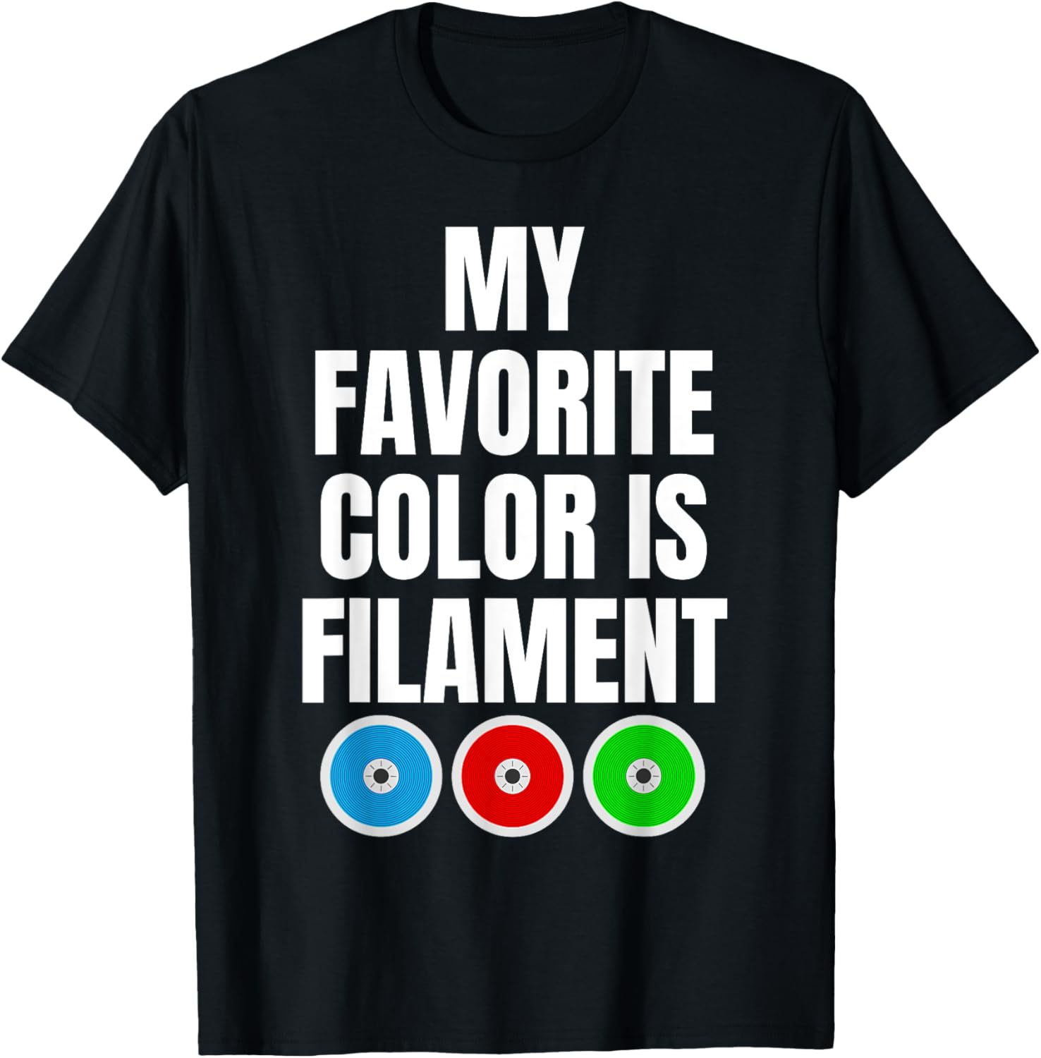 My Favorite Color Is Filament 3D Printer Printing