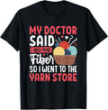 My Doctor Said I Need More Fiber Yarn Store