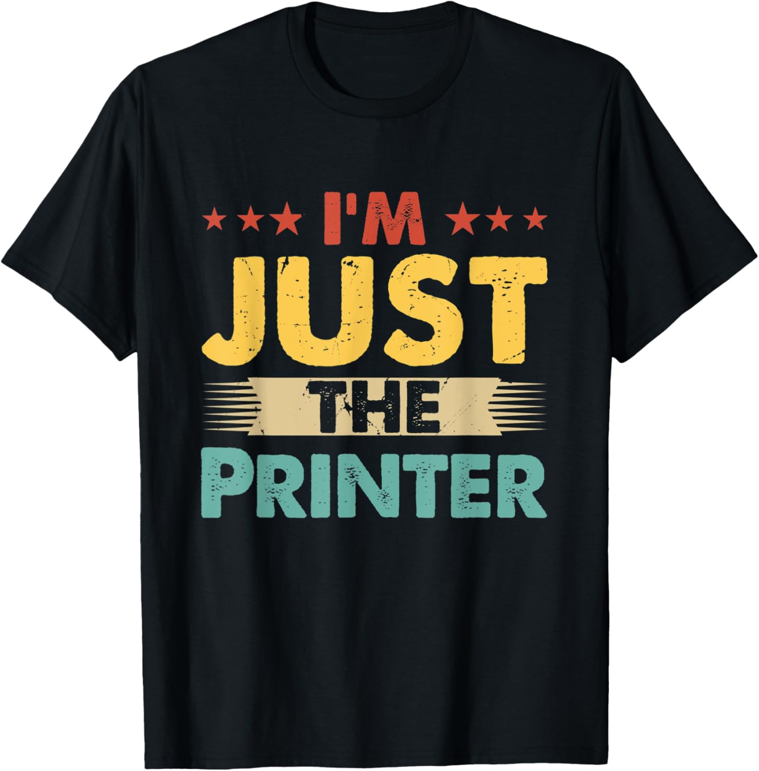Printer Job Retro Im Just The Printer