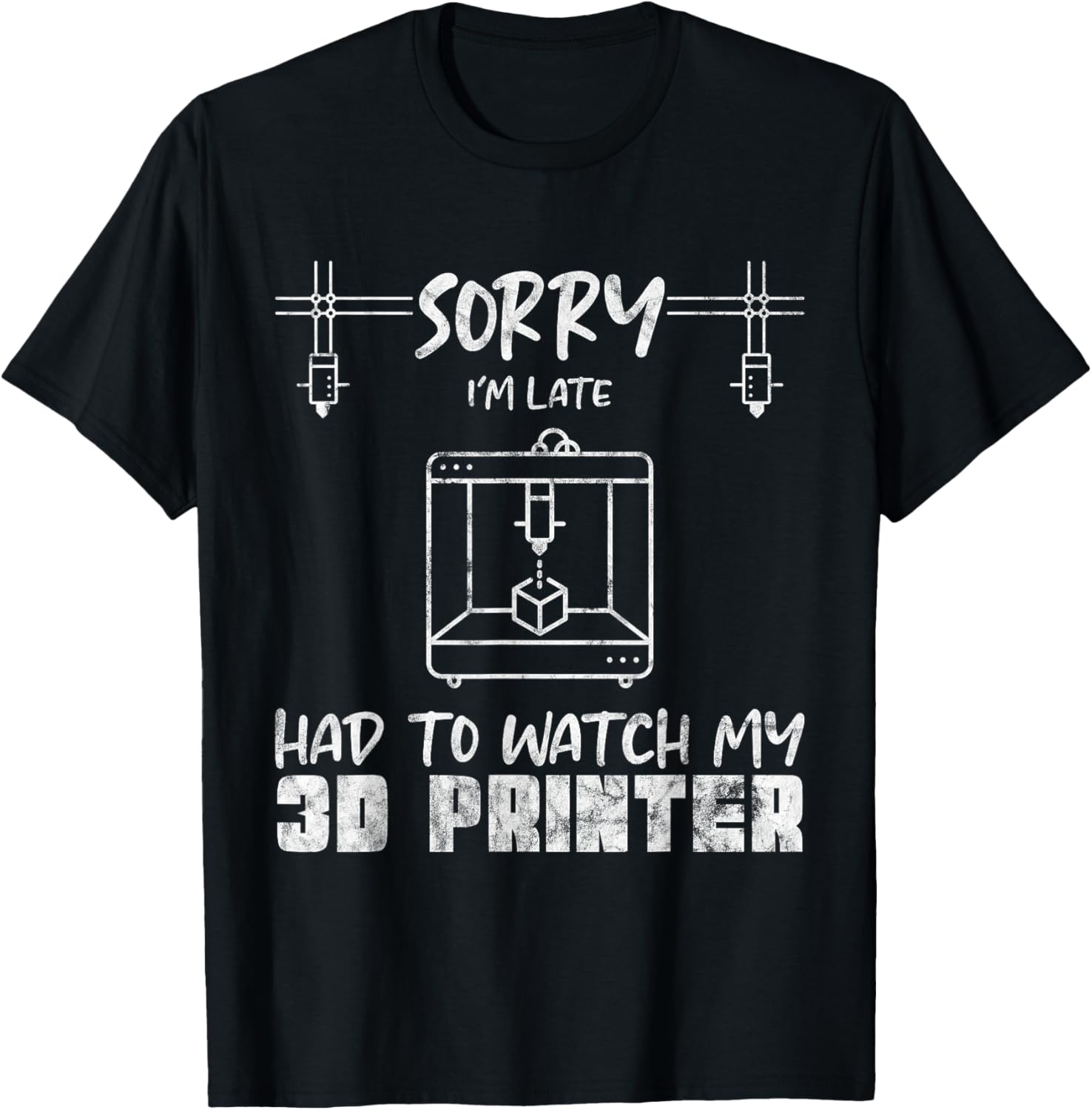 Sorry Im Late 3D Printing Printer