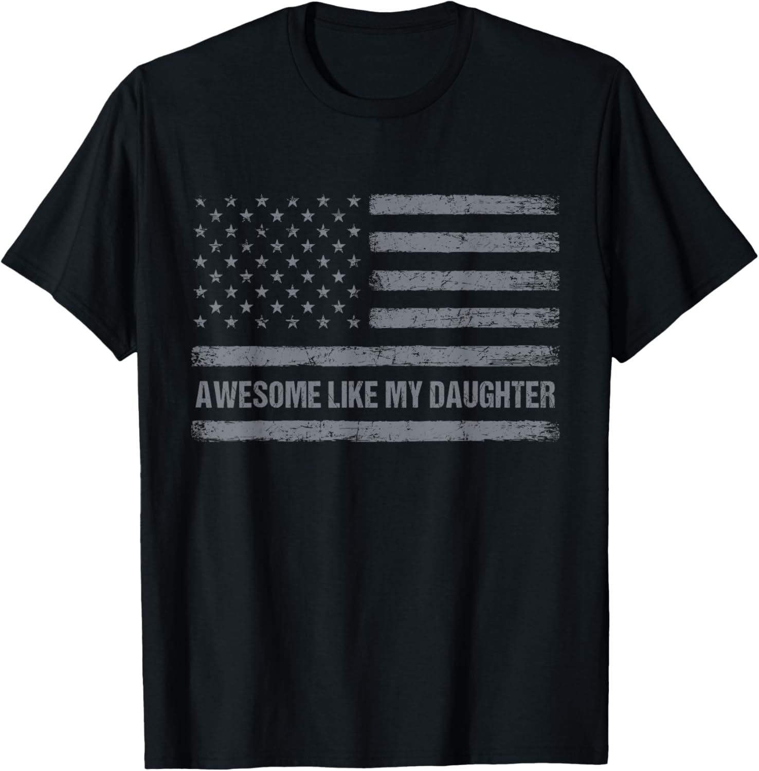 Awesome Like My Daughter Usa Flag 4Th Of July Parents Day