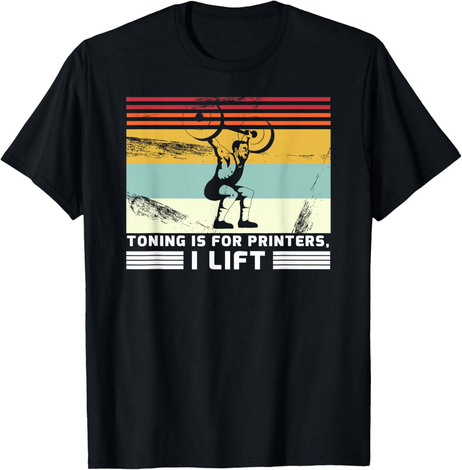 Toning Is For Printers Ich Lift Weightlifting Bodybuilding