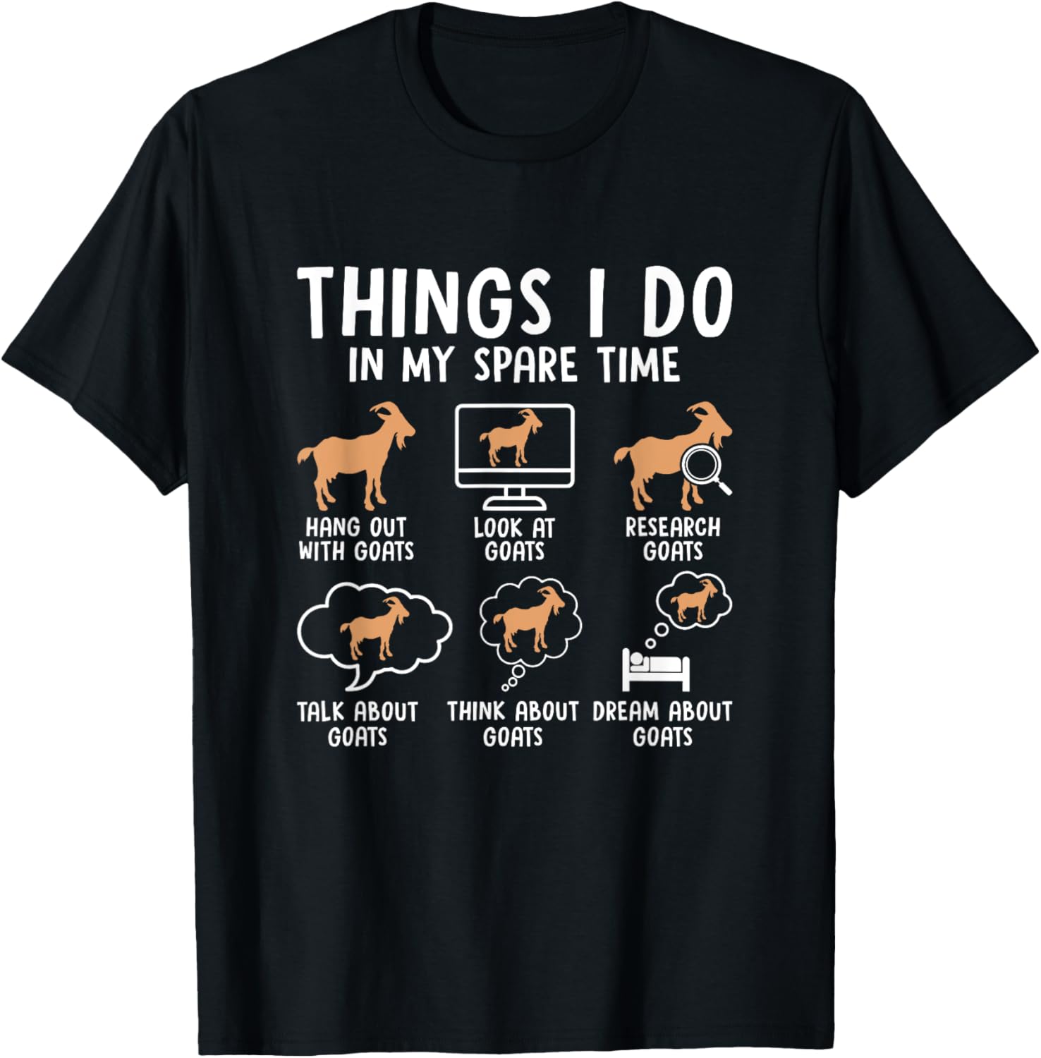Things I Do In My Spare Time Goat Lover Farmer Goat Owner