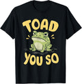 Toad You So