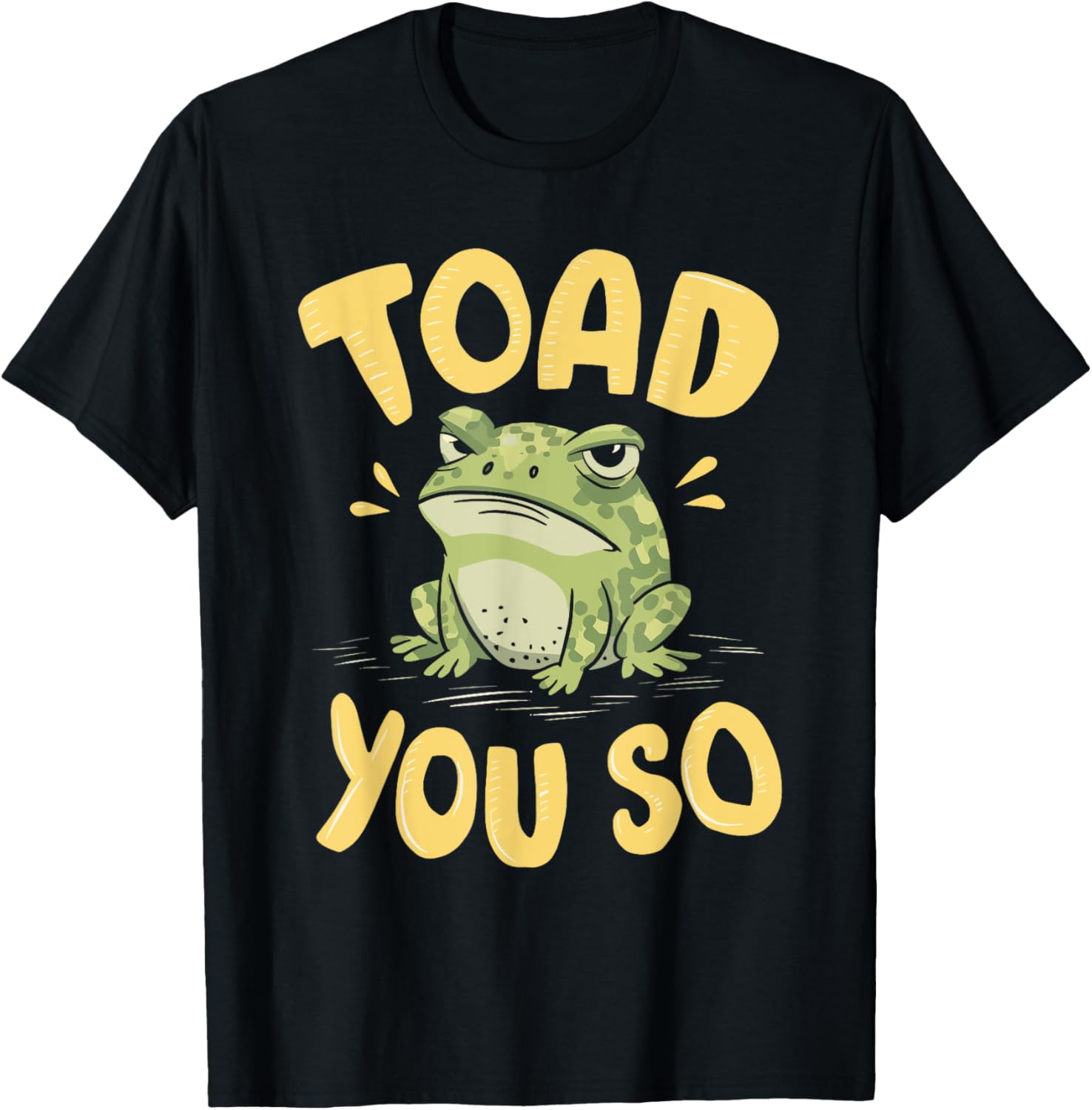 Toad You So