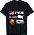 My Flag My Country Not My President Usa Map American Flag