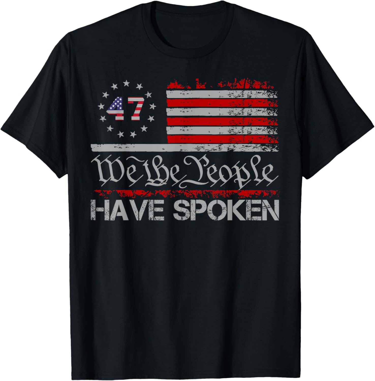 American Flag 47 We The People Have Spoken Trump 2024