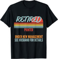 Retired Printer Under New Management Retirement Gift
