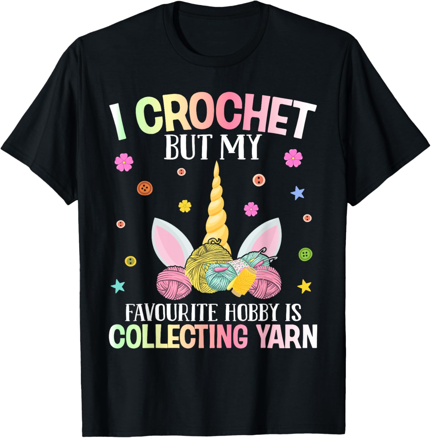 Hobby Is Collecting Yarn Crocheting Crocheter Yarn Lover