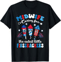 Midwife Caring For The Cutest Firecrackers 4Th Of July
